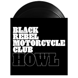 Black Rebel Motorcycle Club | Howl 20th Anniversary 2xLP Vinyl