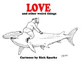 Love & Other Weird Things by Rich Sparks Paperback Book