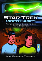 Star Trek - Star Trek Video Games: An Unofficial Guide to the Final Frontier Hardcover Book