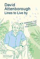 David Attenborough - Lines To Live By: Embrace the Wonder of Your World Hardcover Book