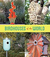 Birdhouses of the World - HC (Hardcover Book)