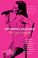 Kylie Minogue - Spinning Around: The Kylie Playlist Paperback Book
