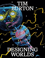 Tim Burton - Designing Worlds Paperback Book