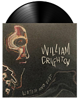 William Crighton - Water and Dust LP Vinyl Record