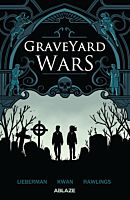 Graveyard Wars by A.J. Lieberman Volume 01 Hardcover Book