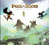 Puss in Boots: The Last Wish - The Art of DreamWorks Puss in Boots: The Last Wish Hardcover Book