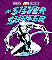The Silver Surfer - My Mighty Marvel First Book Hardcover Board Book