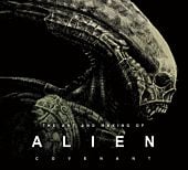 Alien: Covenant - The Art and Making of Alien: Covenant Hardcover | Popcultcha