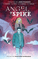 Angel & Spike - Volume 02 What’s Past is Prologue Trade Paperback Book