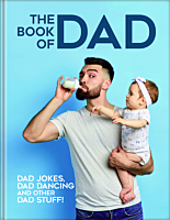 The Book of Dad: Dad Jokes, Dad Dancing and Other Dad Stuff! Hardcover Book