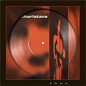 The Charlatans - Then LP Vinyl Record (Picture Disc) (2026 Record Store Day Exclusive)