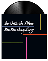 The Celibate Rifles - Kiss Kiss Bang Bang LP Vinyl Record