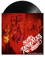 Sonic's Rendezvous Band - Electrophonic Tonic LP Vinyl Record