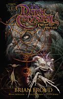The Dark Crystal: Creation Myths - Volume 01 Paperback
