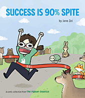 Success Is 90% Spite by Jane Zei Paperback Book