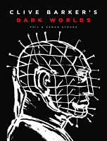 Clive Barker's Dark Worlds by Phil & Sarah Stokes Hardcover Book