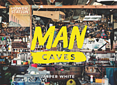 Man Caves by Jasper White Paperback Book
