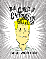 The Curse of Charley Butters by Zach Worton Paperback