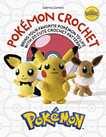 Pokemon - Crochet: Bring Your Favourite Pokemon to Life with 20 Cute Crochet Patterns Paperback Book