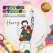 Harry Styles - Stitch Stars: Harry: Over 20 Unofficial Embroidery Patterns for Stitchy Superfans Hardcover Book