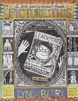 DAQ29964-Picture-This-by-Lynda-Barry-Hardcover-Book