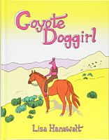 Coyote Doggirl by Liza Hanawalt Hardcover