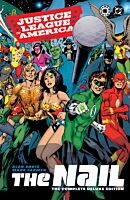 Justice League of America - The Nail: The Complete Deluxe Edition Hardcover Book (2026 Edition)