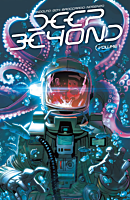 Deep Beyond - Volume 01 Trade Paperback Book