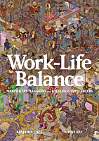 Work-Life Balance: Malevolent Managers and Folkloric Freelancers by Benjamin Chee Paperback Book