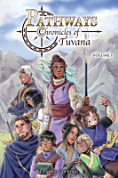 Pathways: Chronicles of Tuvana - Volume 01 Paperback Book