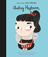 Audrey Hepburn - Audrey Hepburn Little People, Big Dreams Hardcover Book