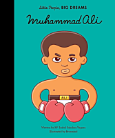Muhammad Ali - Muhammad Ali Little People, Big Dreams Hardcover Book