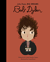 Bob Dylan - Bob Dylan Little People, Big Dreams Hardcover Book