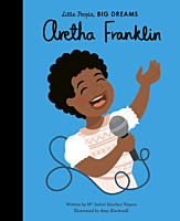 Aretha Franklin - Aretha Franklin Little People, Big Dreams Hardcover Book