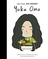 Yoko Ono - Yoko Ono Little People, Big Dreams Hardcover Book