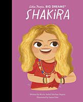 Shakira - Shakira Little People, Big Dreams Hardcover Book
