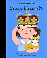 Royal Family - Queen Elizabeth II Little People, Big Dreams Hardcover Book