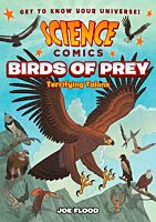 Science Comics - Birds of Prey: Terrifying Talons Paperback Book