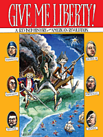 Give Me Liberty!: A Revised History of the American Revolution by Gilbert Shelton Paperback Book