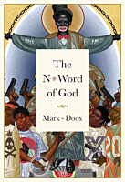 The N-Word of God by Mark Doox Hardcover Book