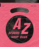 A-Z of Record Shop Bags by Jonny Trunk Paperback Book