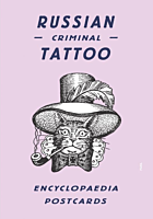 Russian Criminal Tattoo Encyclopaedia - Postcards (53 Cards)