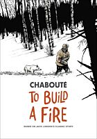 To Build a Fire by Christophe Chaboute Paperback