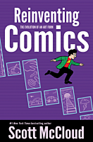 Reinventing Comics: The Evolution of an Art Form by Scott McCloud Paperback Book