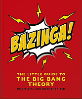 The Big Bang Theory - Bazinga! The Little Guide to The Big Bang Theory Hardcover Book