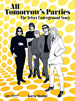 The Velvet Underground - All Tomorrow's Parties: The Velvet Underground Story Hardcover Book