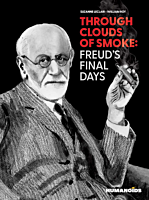 Through the Clouds of Smoke: Freud's Final Days by Suzanne Leclair & William Roy