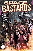 Space Bastards - Volume 02 The Cost of Doing Business Paperback Book