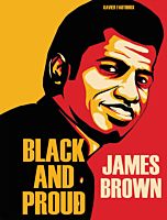 James Brown - Black and Proud Hardcover