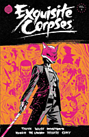 Exquisite Corpses - Volume 01 Trade Paperback Book